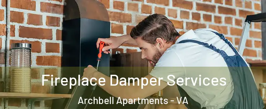 Fireplace Damper Services Archbell Apartments - VA