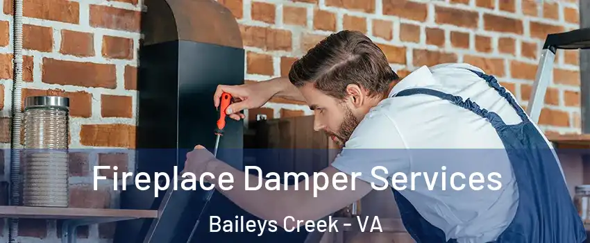 Fireplace Damper Services Baileys Creek - VA