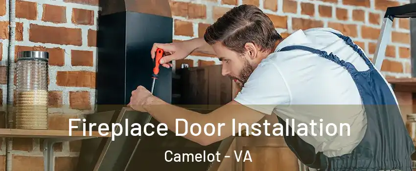 Fireplace Door Installation Camelot - VA