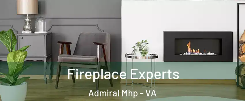Fireplace Experts Admiral Mhp - VA