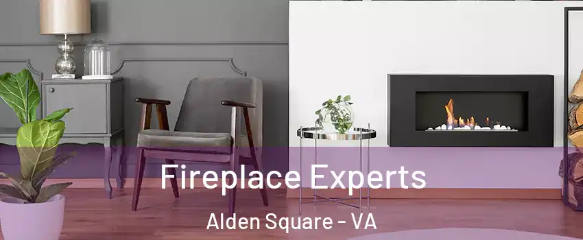 Fireplace Experts Alden Square - VA