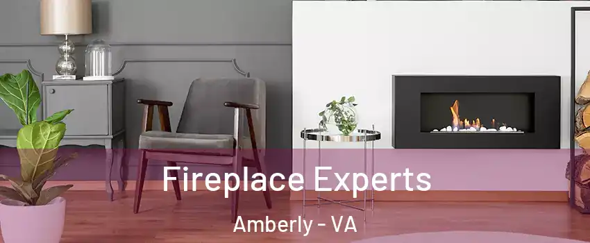 Fireplace Experts Amberly - VA