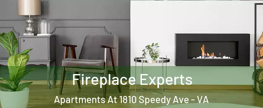 Fireplace Experts Apartments At 1810 Speedy Ave - VA