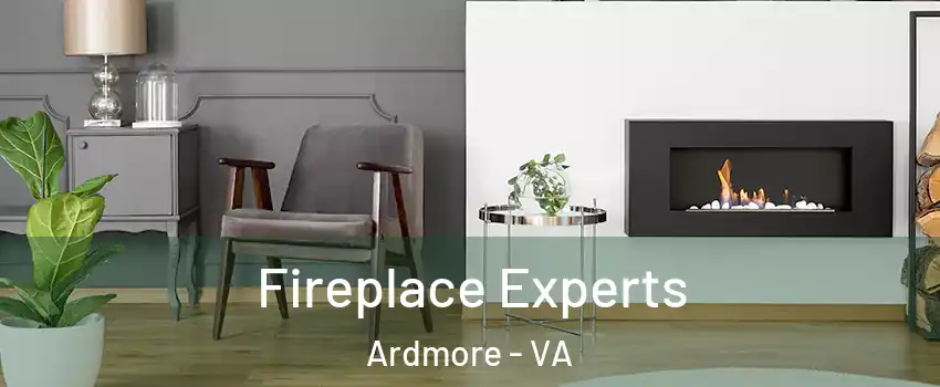 Fireplace Experts Ardmore - VA