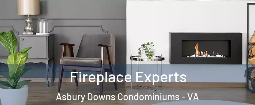 Fireplace Experts Asbury Downs Condominiums - VA