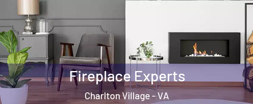 Fireplace Experts Charlton Village - VA