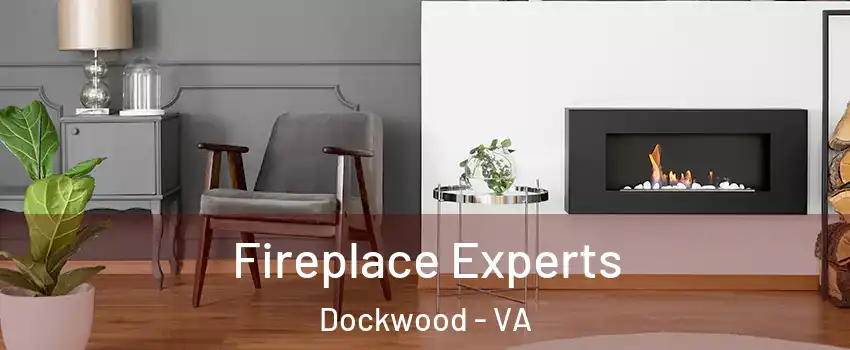 Fireplace Experts Dockwood - VA