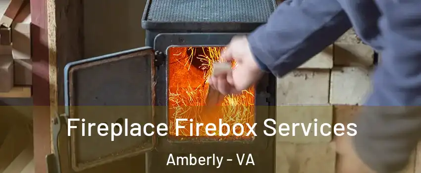 Fireplace Firebox Services Amberly - VA