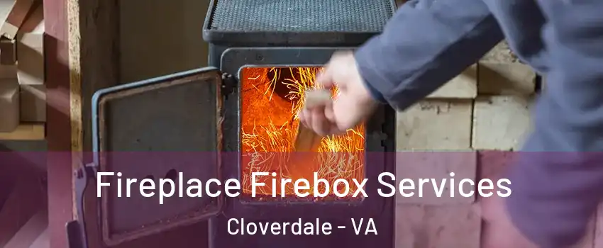 Fireplace Firebox Services Cloverdale - VA