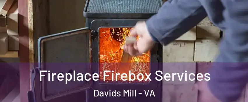 Fireplace Firebox Services Davids Mill - VA