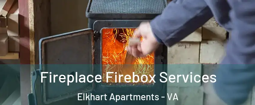 Fireplace Firebox Services Elkhart Apartments - VA