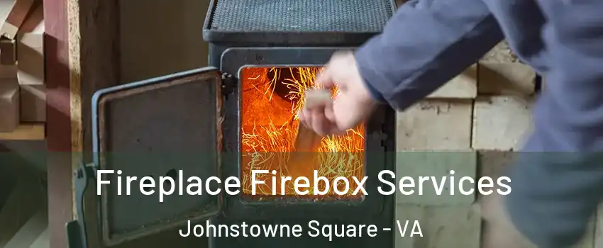 Fireplace Firebox Services Johnstowne Square - VA