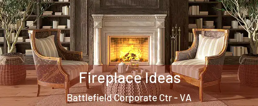 Fireplace Ideas Battlefield Corporate Ctr - VA