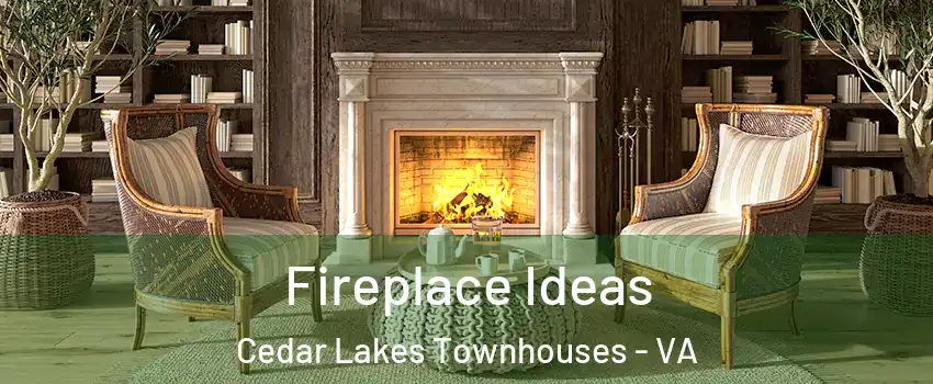 Fireplace Ideas Cedar Lakes Townhouses - VA