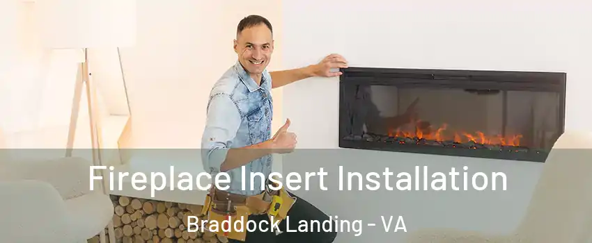 Fireplace Insert Installation Braddock Landing - VA