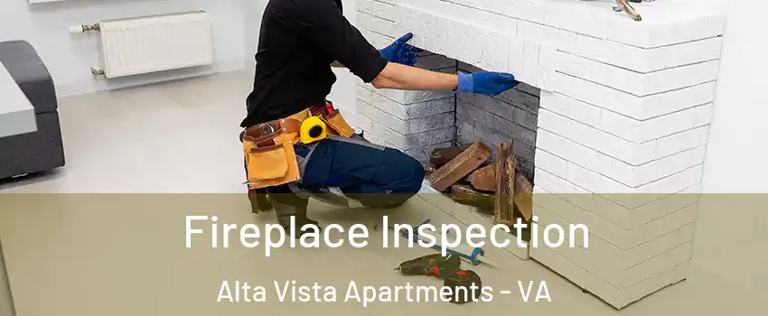 Fireplace Inspection Alta Vista Apartments - VA