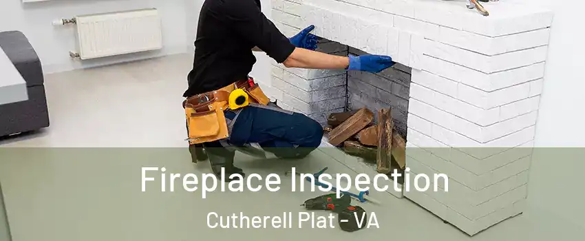 Fireplace Inspection Cutherell Plat - VA