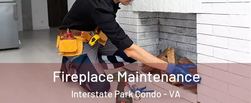 Fireplace Maintenance Interstate Park Condo - VA