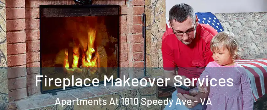 Fireplace Makeover Services Apartments At 1810 Speedy Ave - VA