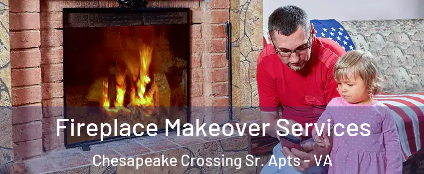 Fireplace Makeover Services Chesapeake Crossing Sr. Apts - VA