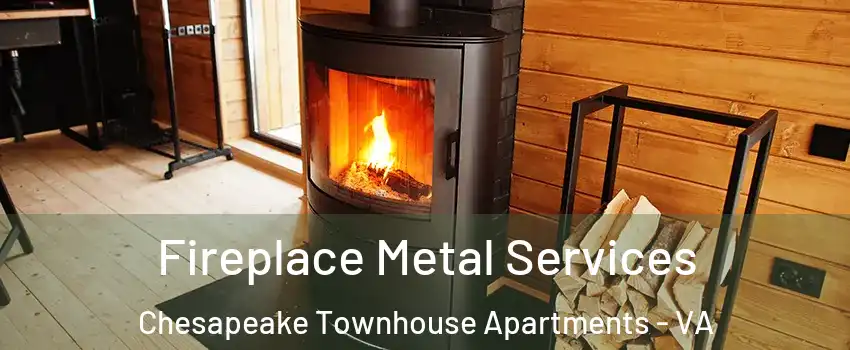 Fireplace Metal Services Chesapeake Townhouse Apartments - VA