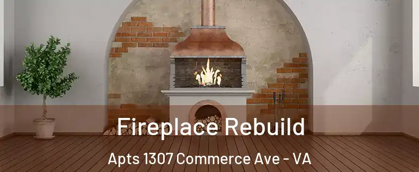 Fireplace Rebuild Apts 1307 Commerce Ave - VA