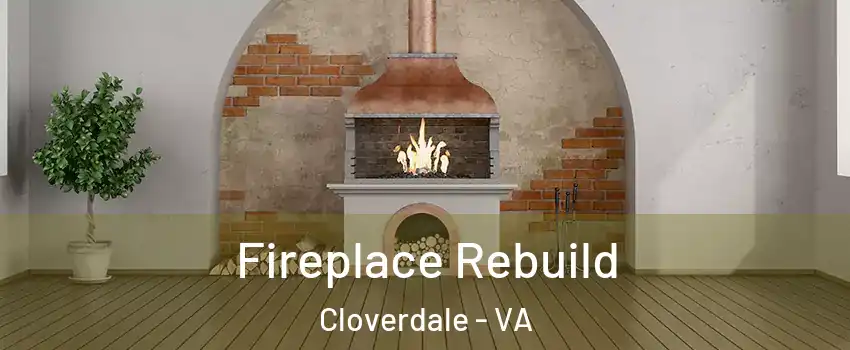 Fireplace Rebuild Cloverdale - VA