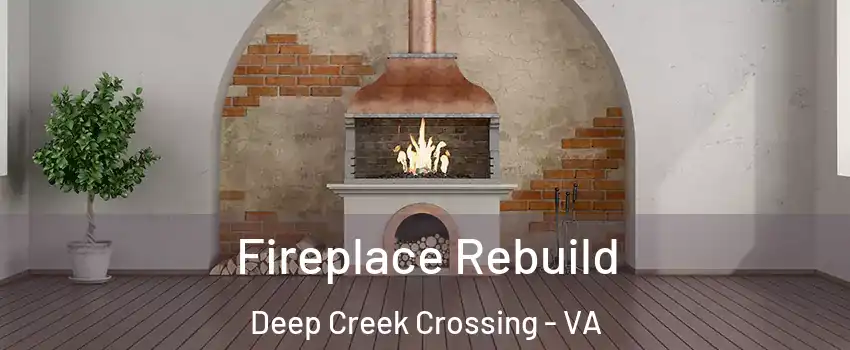 Fireplace Rebuild Deep Creek Crossing - VA