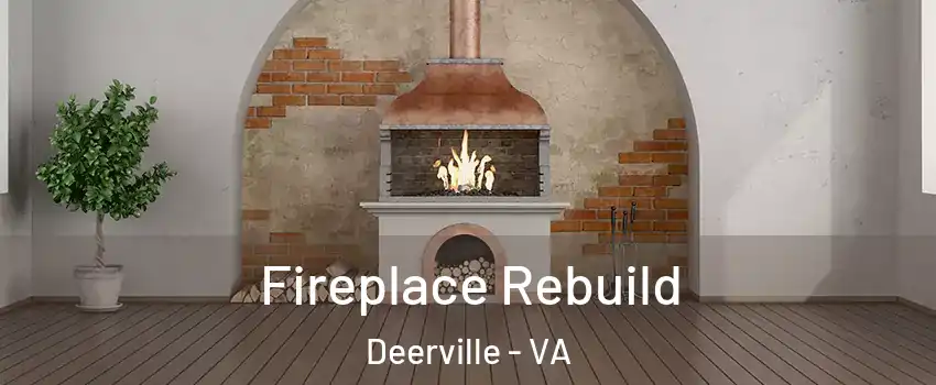 Fireplace Rebuild Deerville - VA