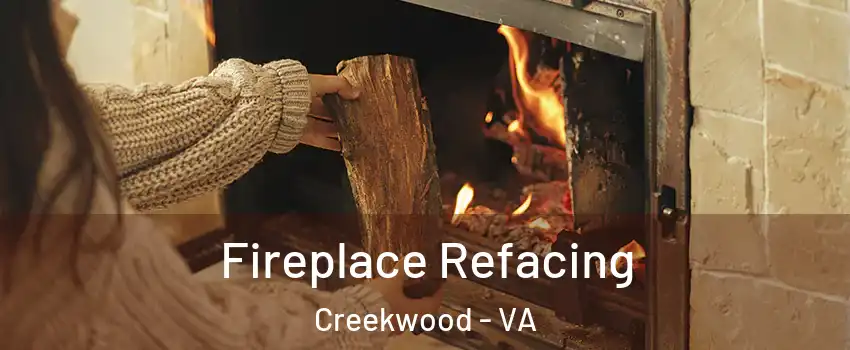 Fireplace Refacing Creekwood - VA