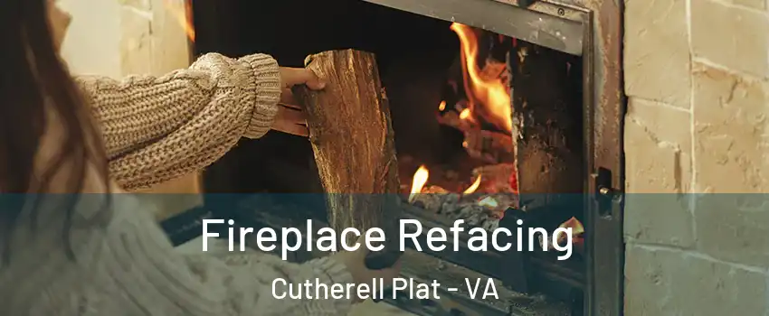Fireplace Refacing Cutherell Plat - VA