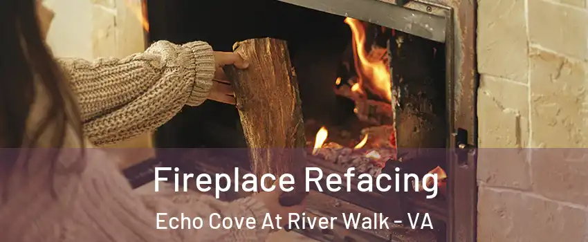 Fireplace Refacing Echo Cove At River Walk - VA