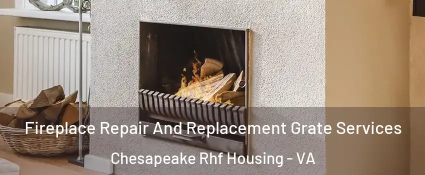 Fireplace Repair And Replacement Grate Services Chesapeake Rhf Housing - VA
