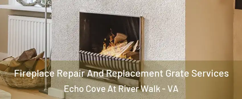 Fireplace Repair And Replacement Grate Services Echo Cove At River Walk - VA