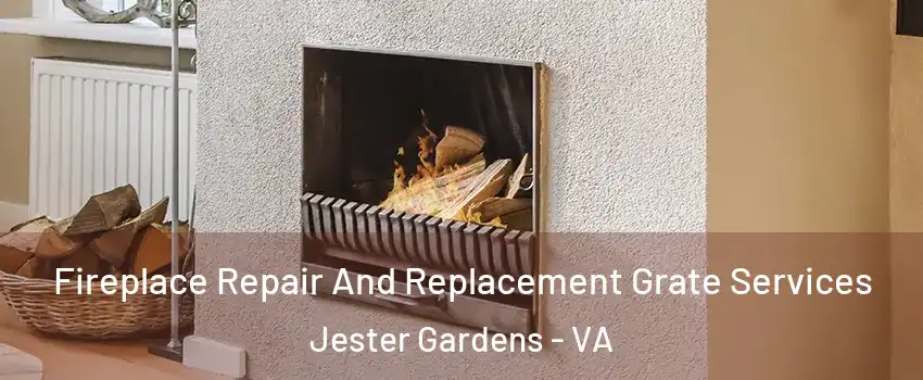 Fireplace Repair And Replacement Grate Services Jester Gardens - VA