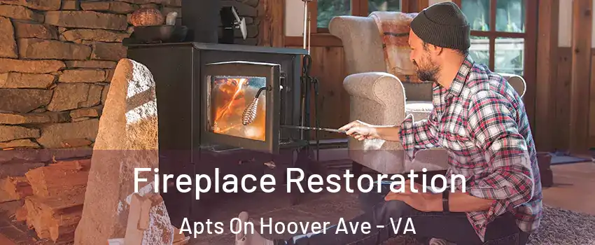 Fireplace Restoration Apts On Hoover Ave - VA