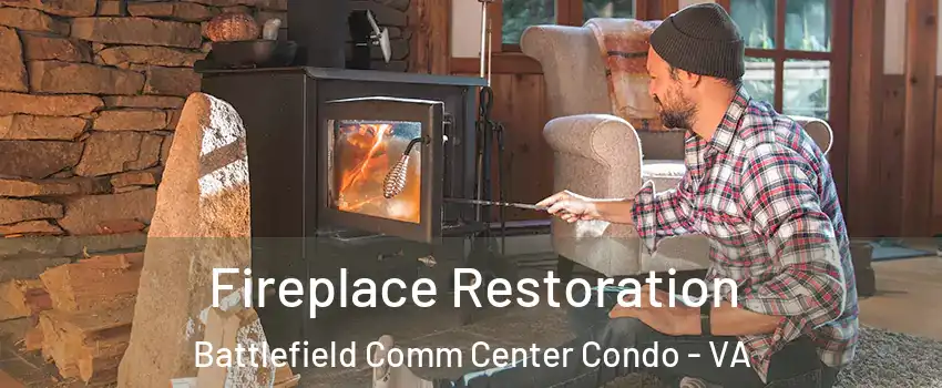 Fireplace Restoration Battlefield Comm Center Condo - VA