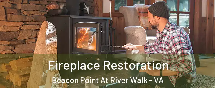 Fireplace Restoration Beacon Point At River Walk - VA