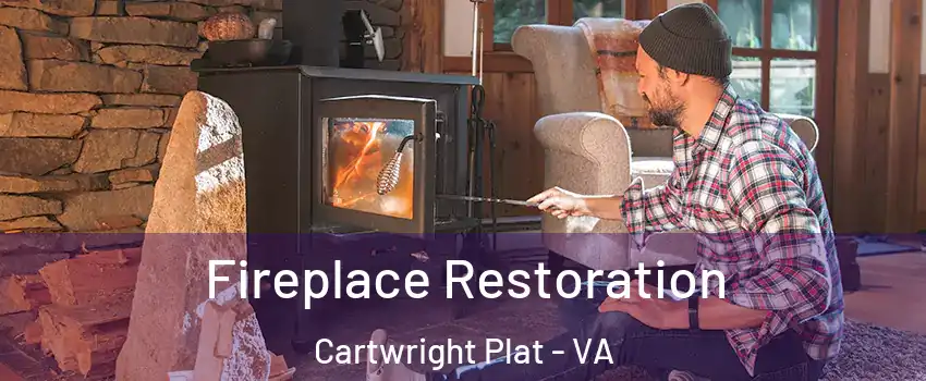 Fireplace Restoration Cartwright Plat - VA