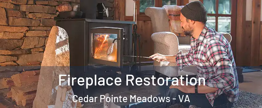 Fireplace Restoration Cedar Pointe Meadows - VA