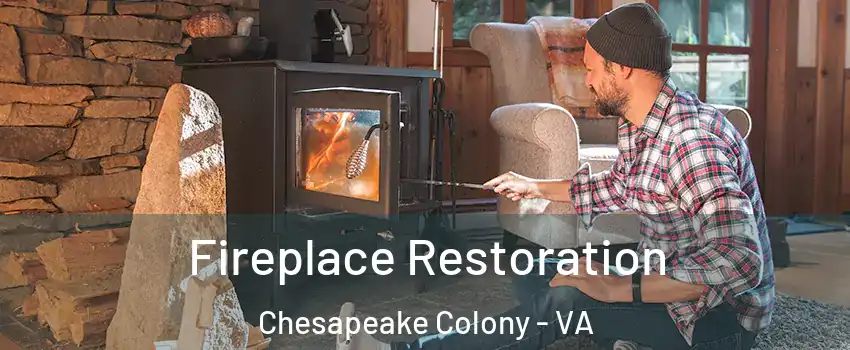 Fireplace Restoration Chesapeake Colony - VA