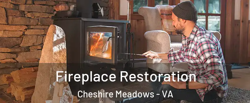 Fireplace Restoration Cheshire Meadows - VA