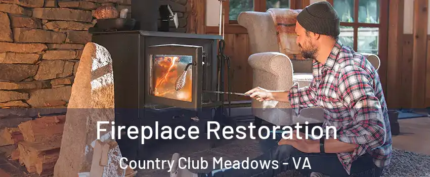 Fireplace Restoration Country Club Meadows - VA