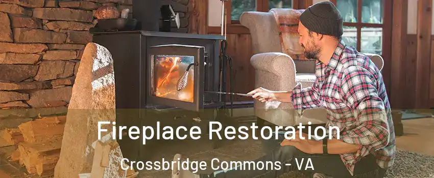 Fireplace Restoration Crossbridge Commons - VA