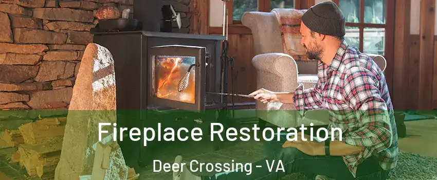 Fireplace Restoration Deer Crossing - VA