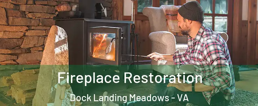 Fireplace Restoration Dock Landing Meadows - VA