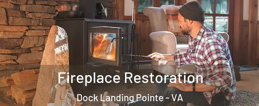 Fireplace Restoration Dock Landing Pointe - VA