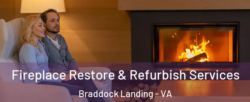 Fireplace Restore & Refurbish Services Braddock Landing - VA