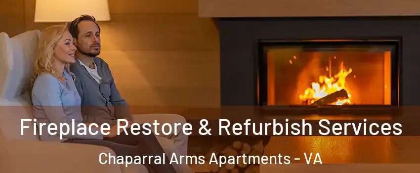 Fireplace Restore & Refurbish Services Chaparral Arms Apartments - VA