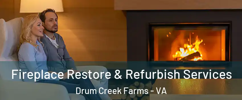 Fireplace Restore & Refurbish Services Drum Creek Farms - VA